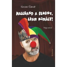 Hallgasd a bluest, Lear király!