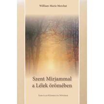 Szent Mirjammal a Lélek örömében