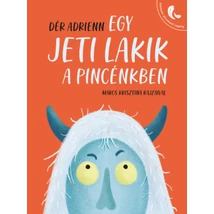 Egy jeti lakik a pincénkben