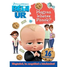 Bébi Úr - Hogyan lehetsz Főnök?