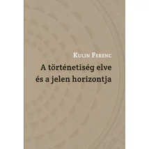 A történetiség elve és a jelen horizontja