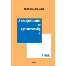 A szubjektumtól az egzisztenciáig 2.