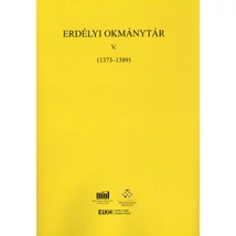 Erdélyi Okmánytár V. (1373-1389)
