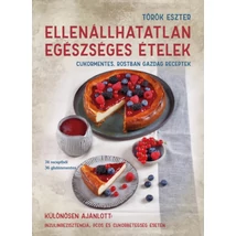 Ellenállhatatlan egészséges ételek