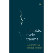 Identitás, nyelv, trauma