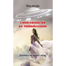 Lélekvándorlás és földönkívüliek