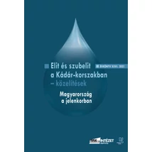 Elit és szubelit a Kádár-korszakban - közelítések