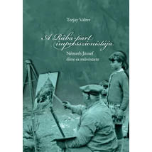 A Rába-part impresszionistája