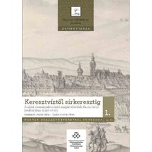 Keresztvíztől sírkeresztig 1-2.