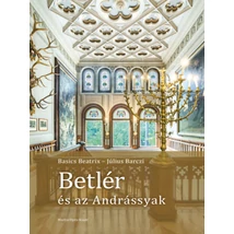 Betlér és az Andrássyak