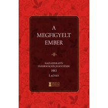 A megfigyelt ember 1983 - I. kötet