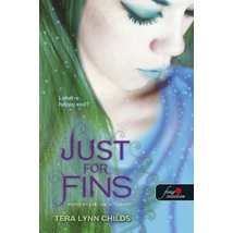 Just For Fins - Hableányok, ne sírjatok!