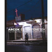 Arcok és történetek