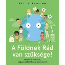 A Földnek Rád van szüksége!