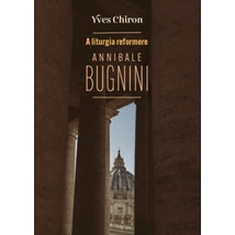A liturgia reformere Annibale Bugnini