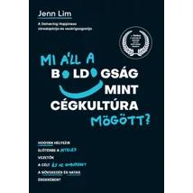 Mi áll a boldogság mint cégkultúra mögött?