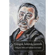 Lovagok, hóhérok, szeretők