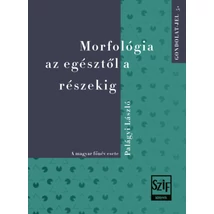 Morfológia az egésztől a részekig