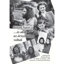 ...és akik az árnyékában voltak