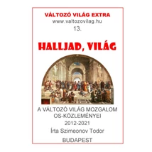 Halljad, világ