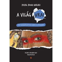 Így hódítottuk meg a Földet