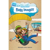 Nagy levegőt!