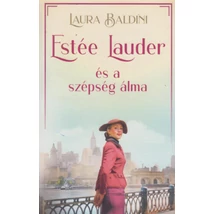 Estée Lauder és a szépség álma