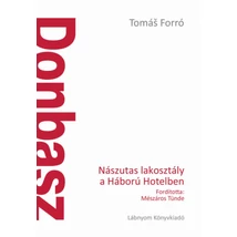 Donbasz - Nászutas lakosztály a Háború Hotelben