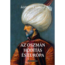 Az oszmán hódítás és Európa