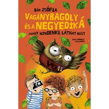 Vagánybagoly és a negyedik  Á