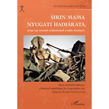 Sirin Mama nyugati hadjárata, avagy egy istennő születésének csodás története