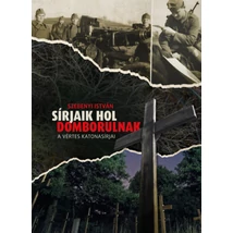 Sírjaik hol domborulnak