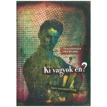 Ki vagyok én? Nem mondom meg...