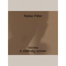 Minimo. A sötétség színein