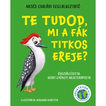 Te tudod, mi a fák titkos ereje?