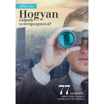 Hogyan váljunk vezérigazgatóvá?