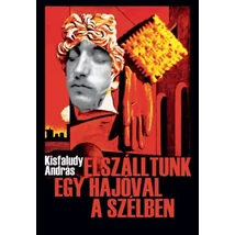 Elszálltunk egy hajóval a szélben