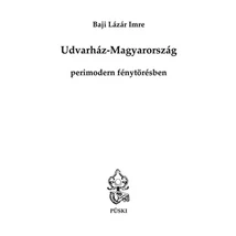 Udvarház-Magyarország perimodern fénytörésben