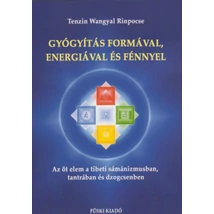 Gyógyítás formával, energiával és fénnyel