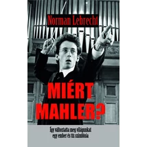 Miért Mahler?