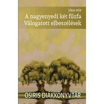 A nagyenyedi két fűzfa - Válogatott elbeszélések