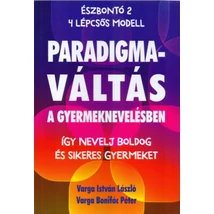 Paradigmaváltás a gyermeknevelésben