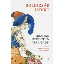 "Hogyan segítsek én terajtad?"