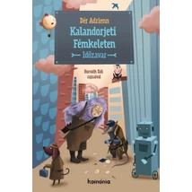 Kalandorjeti Fémkeleten - Időzavar