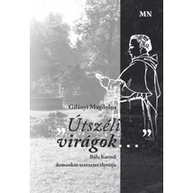 Útszéli virágok...