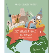 Amigos - Egy világraszóló felfedezés 1.
