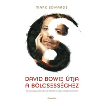 David Bowie útja a bölcsességhez