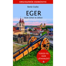 Eger - Séták térben és időben