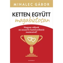 Ketten együtt, magabiztosan