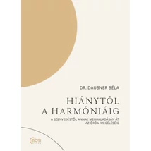 Hiánytól a harmóniáig